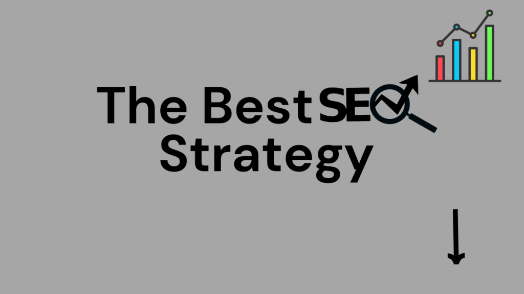 A graphic titled "The Best SEO Strategy" with an upward trending graph and magnifying glass, symbolizing growth and deep analysis in SEO strategy.